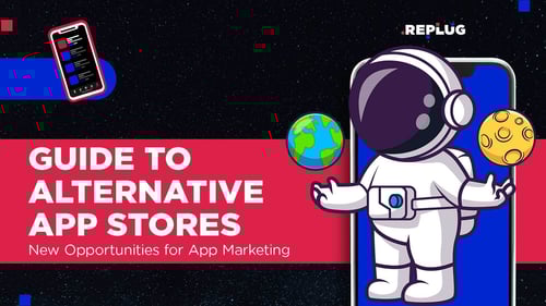 Guide to Alternative App Stores: New Opportunities for App Marketing