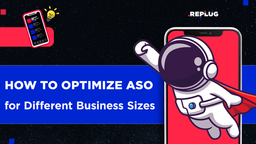 10 App Store Optimization Strategies for Dominating App Stores for Companies of All Sizes