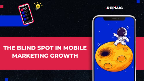 The Blind Spot in Modern Mobile Growth
