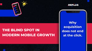 The Blind Spot in Modern Mobile Growth