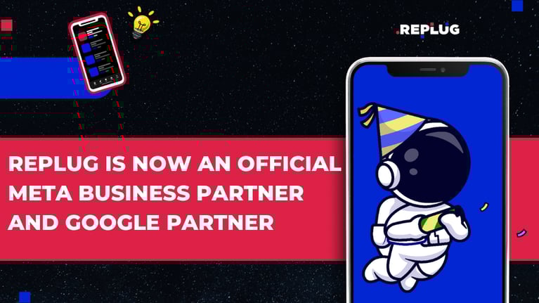 REPLUG Is Now an Official Meta Business Partner and Google Partner