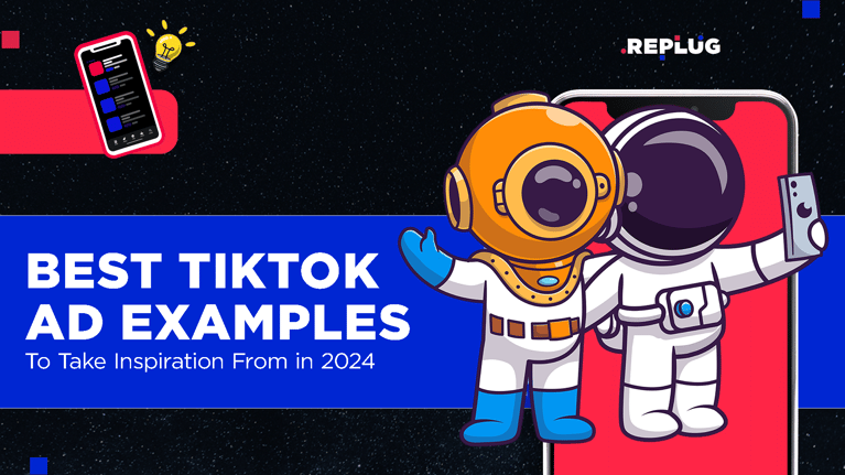 Best TikTok Ad Examples to Take Inspiration From in 2024
