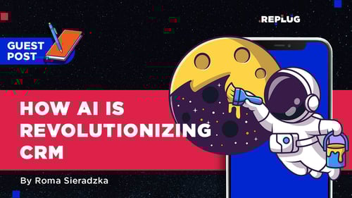 How AI is Revolutionizing CRM