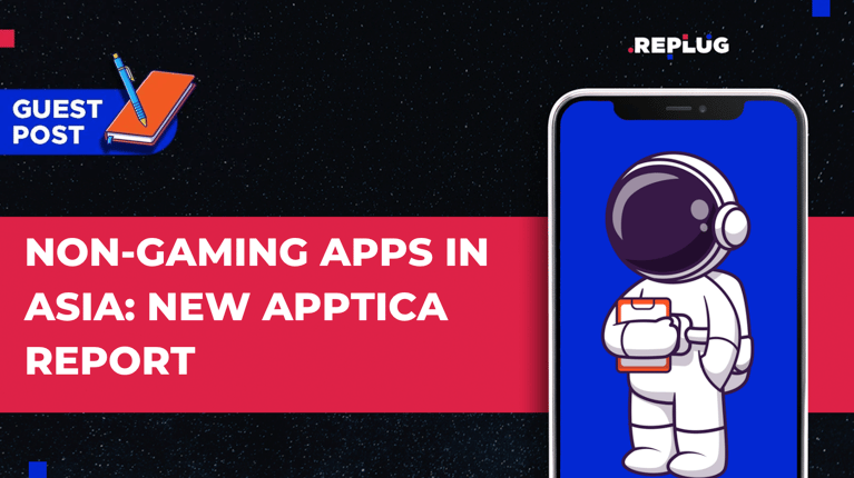 Non-Gaming Apps in Asia: 25 Insights From The New Apptica Report