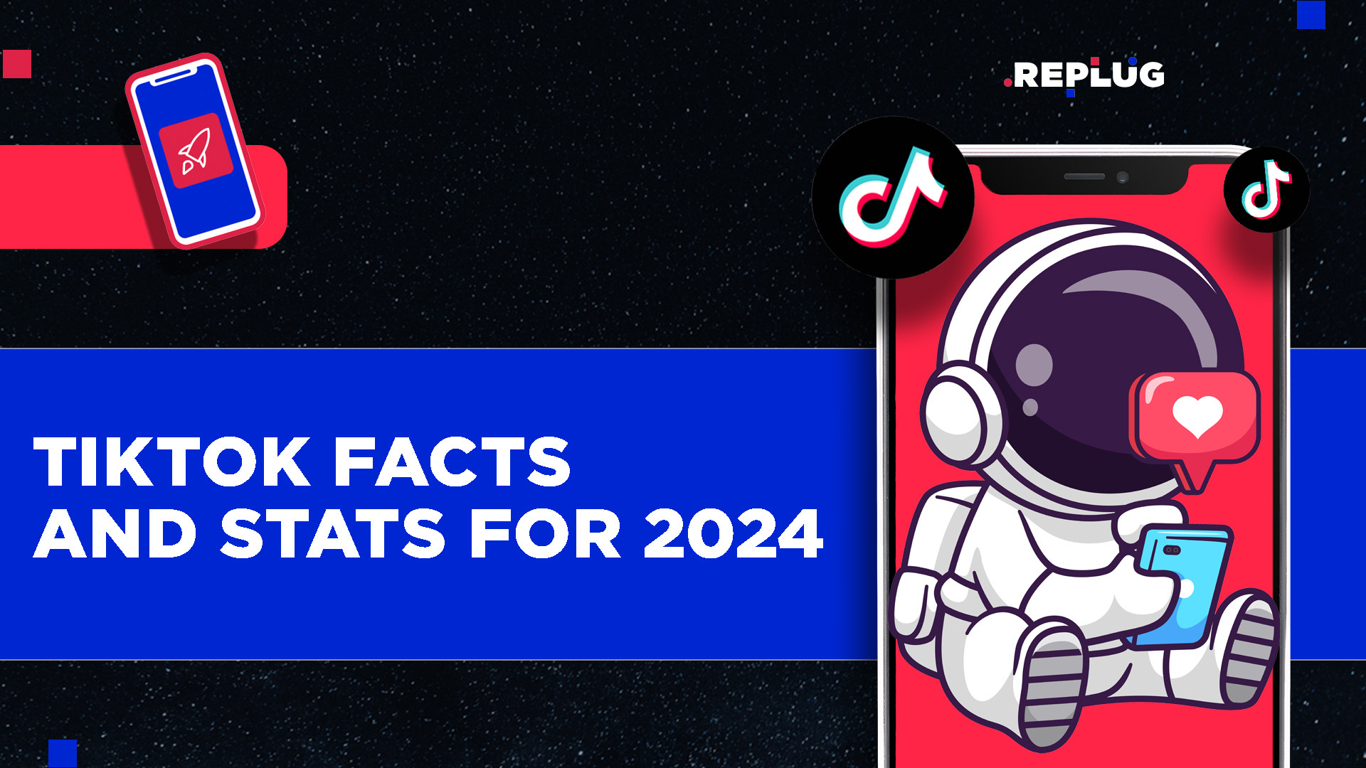 Latest TikTok Facts and Stats for 2024