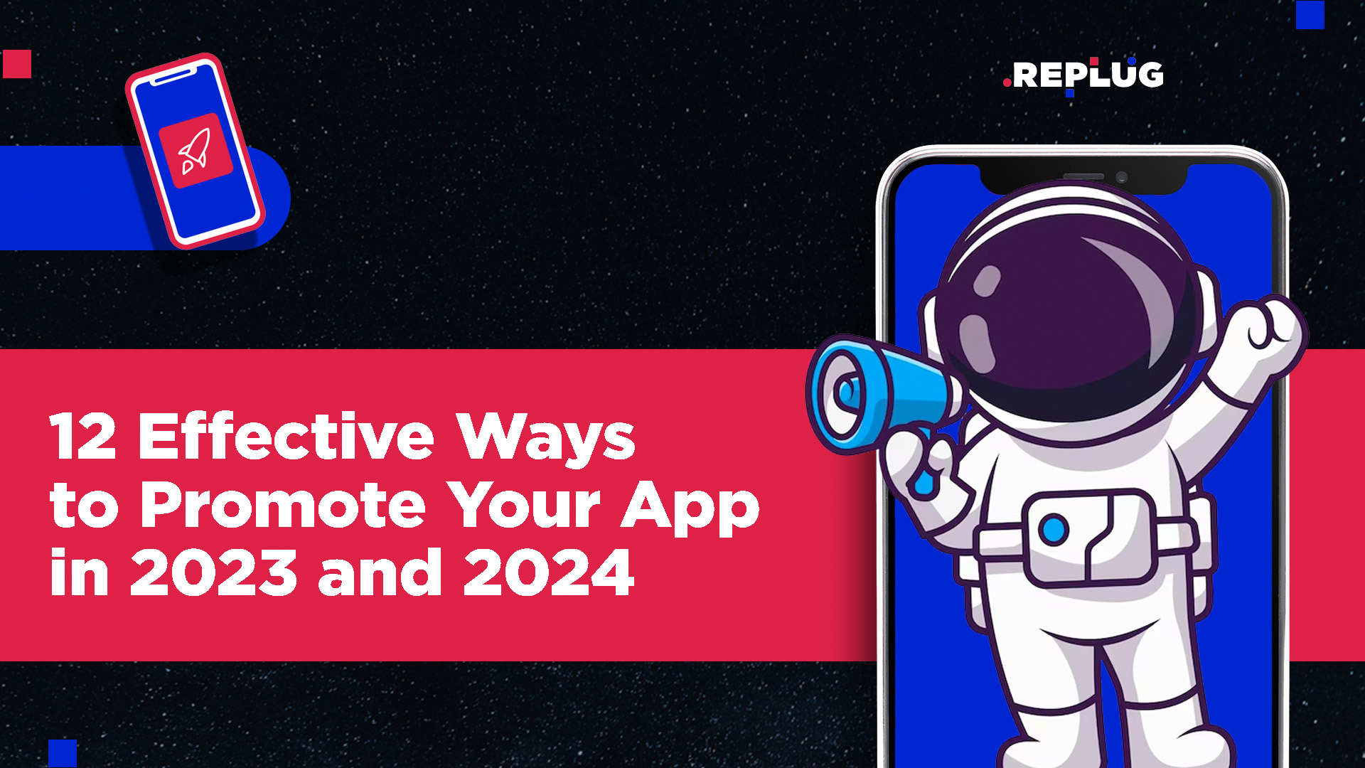 12 Effective Ways to Promote Your App in 2024