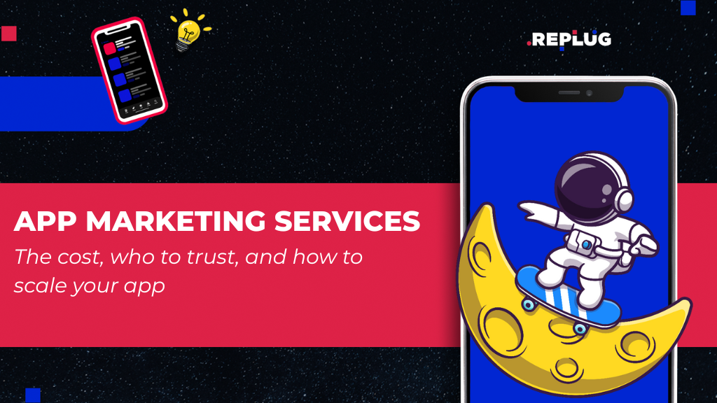App Marketing Services: The Cost, Who to Trust, and How to Scale Apps