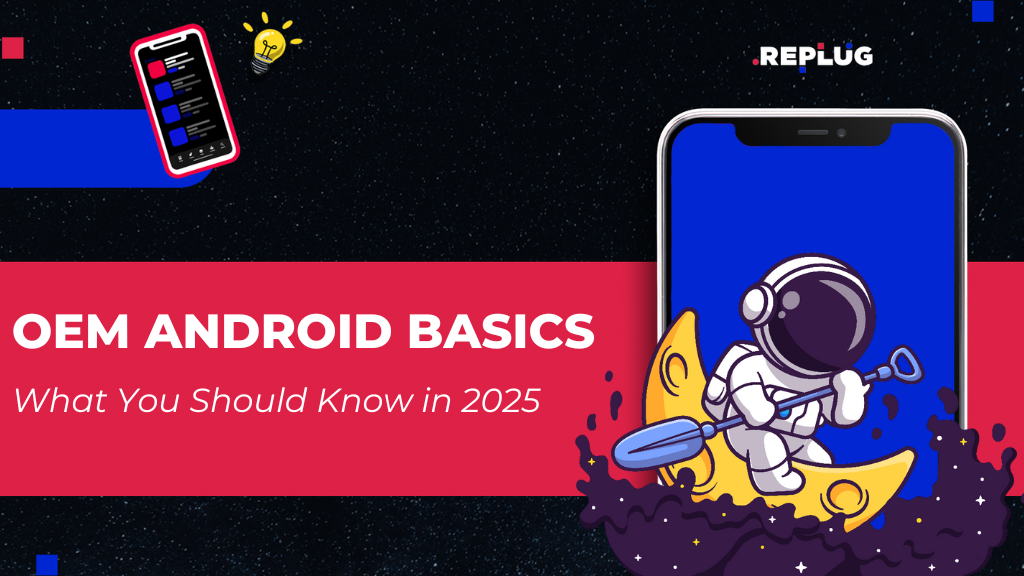 OEM Android Basics: What You Should Know in 2025