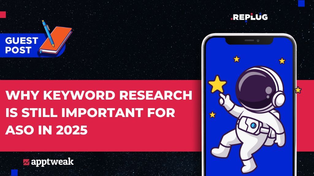 Why Keyword Research is Still Important for ASO in 2025