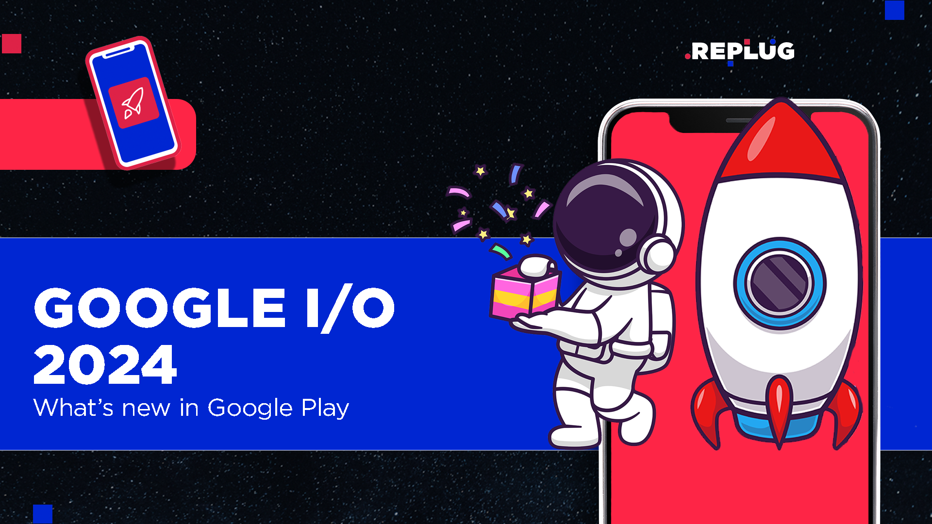 Google I/O 2024: What’s New in Google Play